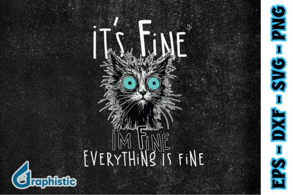 Cat It s Fine Everything is Fine SVG Review
