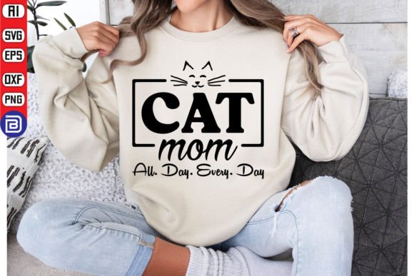 Cat Mom All Day Every Day Svg T-shirt Review