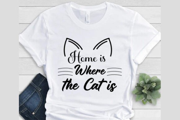 Home is Where the Cat Is T-Shirt Review