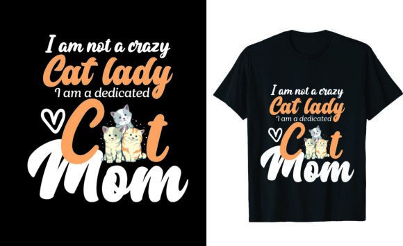 I Am Not a Crazy Cat Lady, I Am a