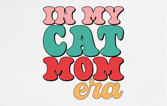 In My Cat Mom Era Retro T Shirt Design Review